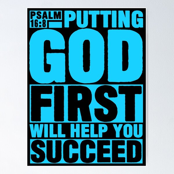 Psalm 16:8 Put God First