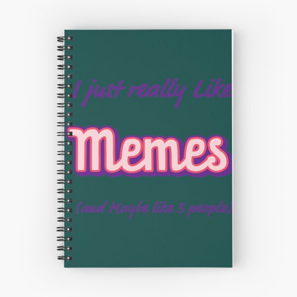 Item preview, I Just Really Like Memes and Maybe Like Three People   designed and sold by AioPaoAvery.