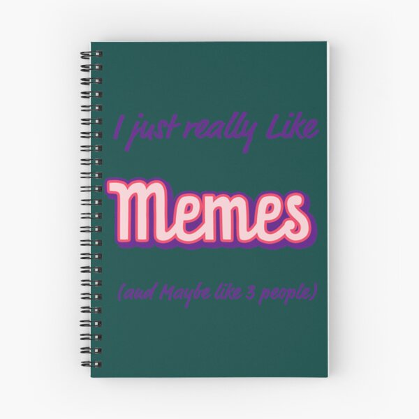 Item preview, I Just Really Like Memes and Maybe Like Three People   designed and sold by AioPaoAvery.