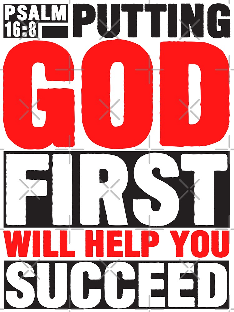 Psalm 16:8 Put God First