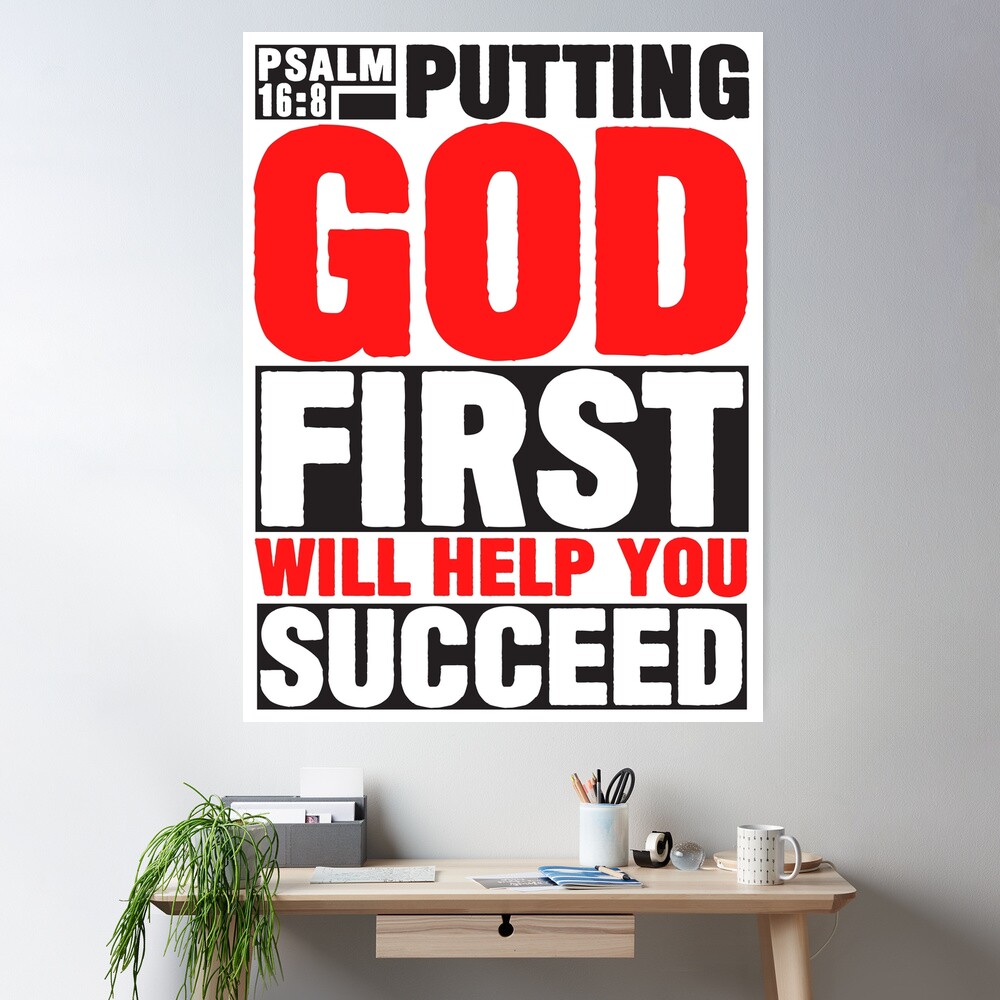 Psalm 16:8 Put God First