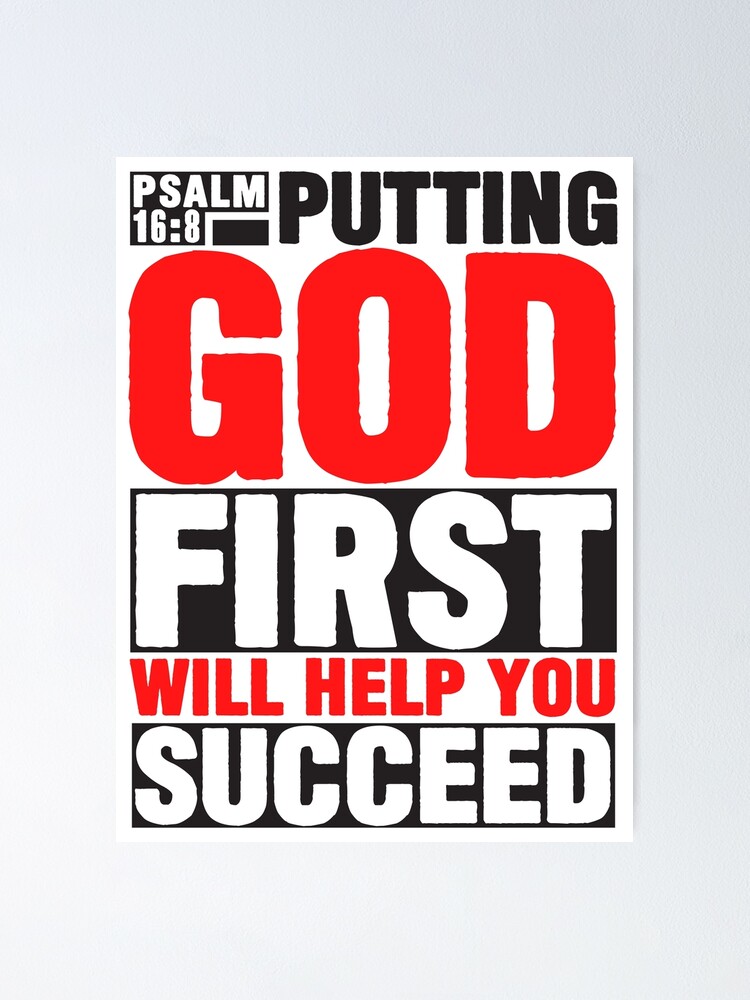 Psalm 16:8 Put God First