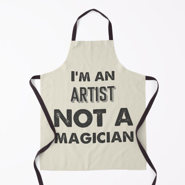 Item preview, I'm an artist not a magician - Funny artist quote gift idea For Men and Women designed and sold by Mmmm3344.