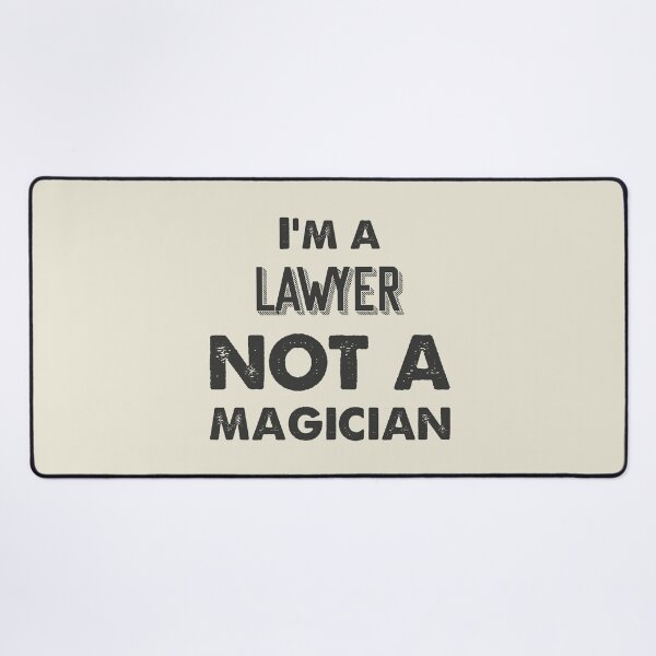 Item preview, I'm a lawyer not a magician - Funny lawyer quote gift idea For Men and Women designed and sold by Mmmm3344.