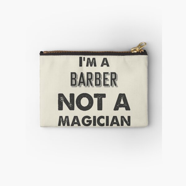 Item preview, I'm a barber not a magician - Funny barber quote gift idea For Men and Women designed and sold by Mmmm3344.