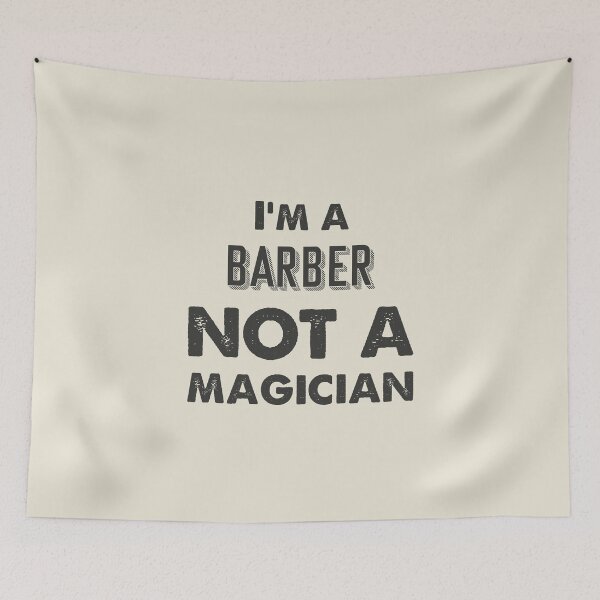 Item preview, I'm a barber not a magician - Funny barber quote gift idea For Men and Women designed and sold by Mmmm3344.