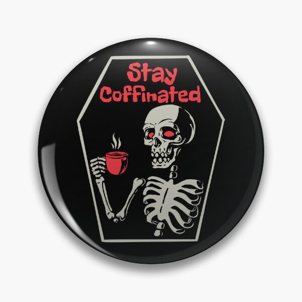 Item preview, Stay coffinated designed and sold by tomysuga.