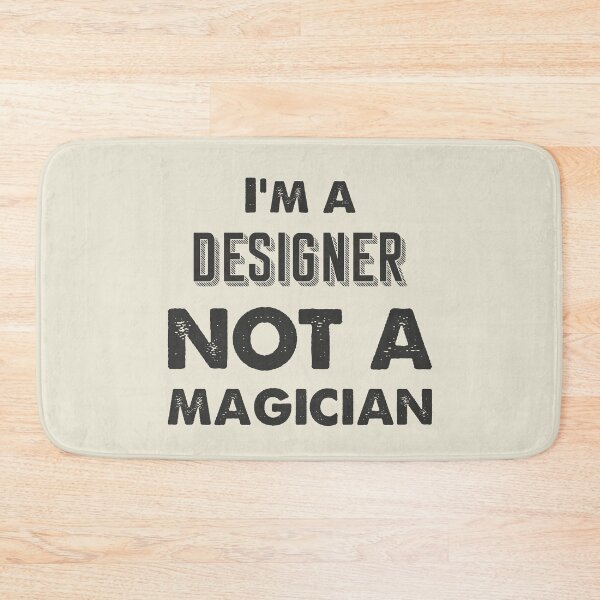 Item preview, I'm a designer not a magician - Funny designer quote gift idea For Men and Women designed and sold by Mmmm3344.