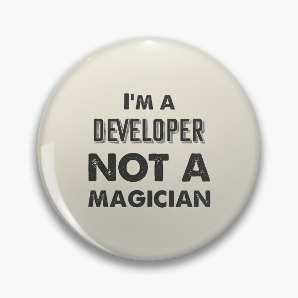 Item preview, I'm a developer not a magician - Funny developer quote gift idea For Men and Women designed and sold by Mmmm3344.