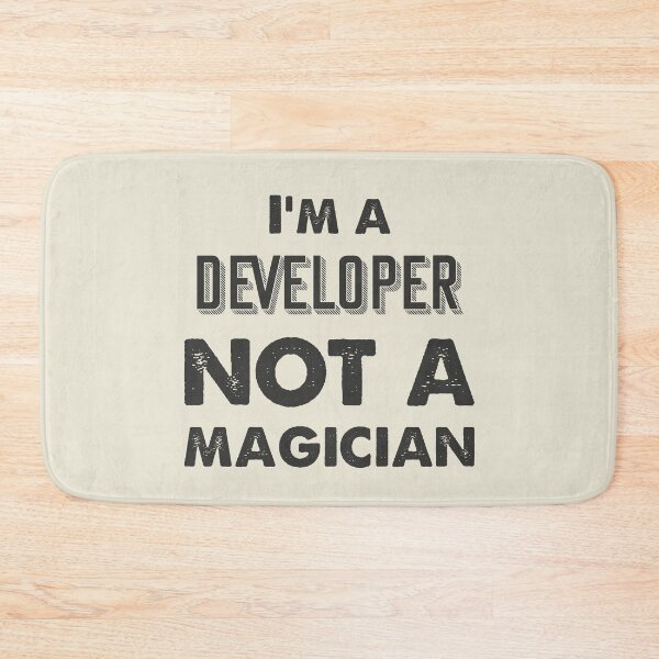 Item preview, I'm a developer not a magician - Funny developer quote gift idea For Men and Women designed and sold by Mmmm3344.