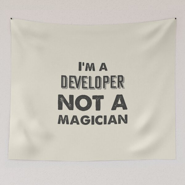 Item preview, I'm a developer not a magician - Funny developer quote gift idea For Men and Women designed and sold by Mmmm3344.