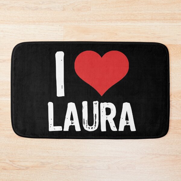 Item preview, I Love Laura designed and sold by The "I Love Everything" Shop.