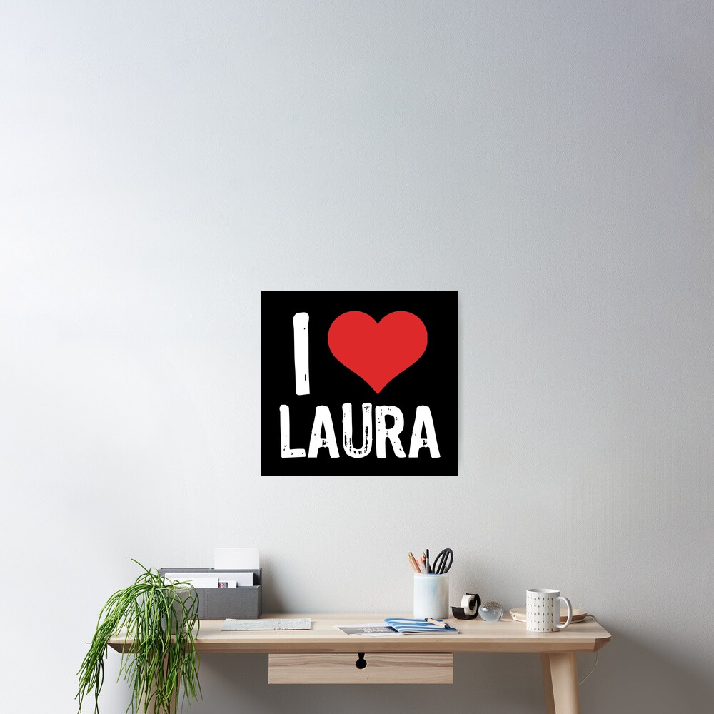 I Love Laura Art Board Print for Sale by samcloverhearts | Redbubble