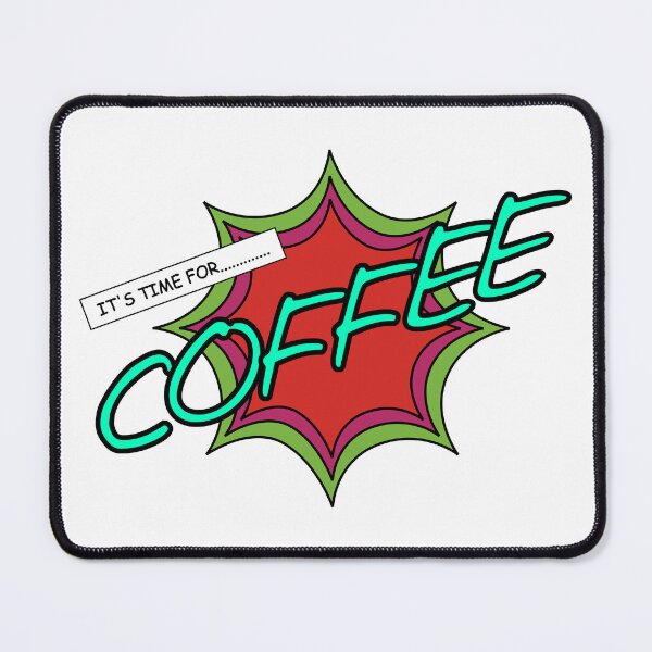 Item preview, Its time for coffee designed and sold by BrightSquare.
