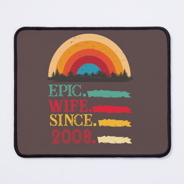 Item preview, epic wife since 2008, 13th wedding anniversary, Epic Wife Since 2008 t-shirt, Custom T-shirt,2nd,3rd,4th,5th,6th,7th,8th,9th,10th,20th,30th,40th,50th,60th designed and sold by SimoSaladain.