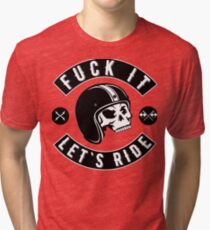 Fuck It - Let's Ride Vintage T-Shirt