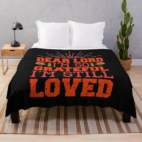 Item preview, Dear Lord, I’m so grateful I’m still loved Thanksgiving designed and sold by َART LOVERS ★★★★★.