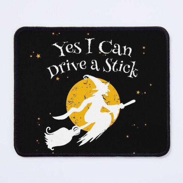 Item preview, Yes I Can Drive a Stick Funny Novelty Halloween Humor Witch designed and sold by Aidallnnon.