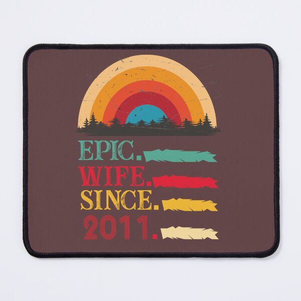 Item preview, epic wife since 2011, 11th wedding anniversary, Epic Wife Since 2006 t-shirt, Custom T-shirt,2nd,3rd,4th,5th,6th,7th,8th,9th,10th,20th,30th,40th,50th,60th designed and sold by SimoSaladain.