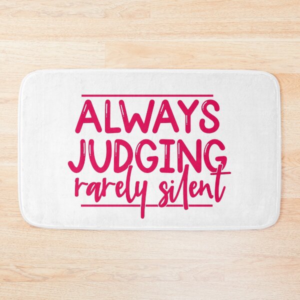 Item preview, Pink Always Judging, Rarely Silent  designed and sold by PeachesMommy.