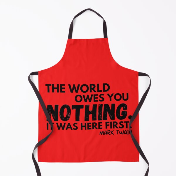 Item preview, The World Owes You Nothing Mark Twain Tshirt designed and sold by RihabPrint.