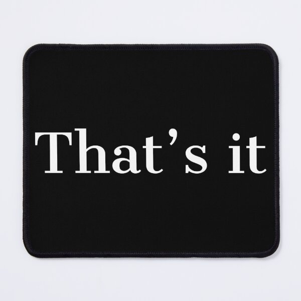 Item preview, That's it designed and sold by Laura-stbr.