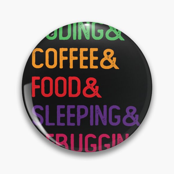 Item preview, Coding & Coffee & Food & Sleeping & Debugging designed and sold by Code  Monkeys.