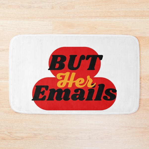 Item preview, But Her Emails , funny emails political meme designed and sold by YLartist.