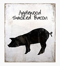 Applewood Smoked Bacon weathered farm sign, industrial farmhouse kitchen art Photographic Print