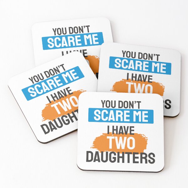 Item preview, You don't scare me i have 2 daughters designed and sold by ⭐ Tee Shirt 89 ⭐.