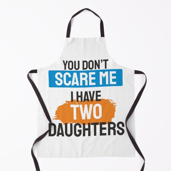 Item preview, You don't scare me i have 2 daughters designed and sold by ⭐ Tee Shirt 89 ⭐.