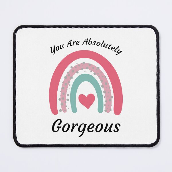 Item preview, You are absolutely gorgeous - absolutely gorgeous designed and sold by MOONINSPIRATION.