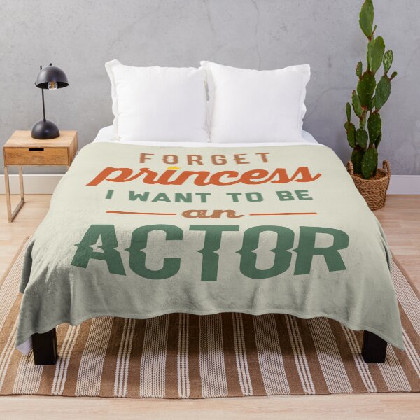 Item preview, Forget Princess I Want To Be An Actor - Funny Actor quote gift idea For Men and Women designed and sold by Mmmm3344.