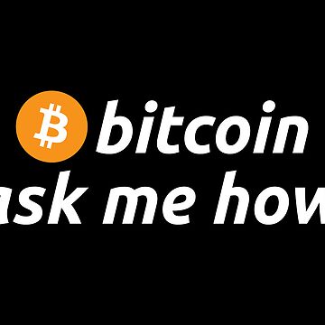 Artwork thumbnail, bitcoin - ask me how by cryptollama