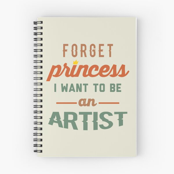 Item preview, Forget Princess I Want To Be An Artist - Funny Artist quote gift idea For Men and Women designed and sold by Mmmm3344.