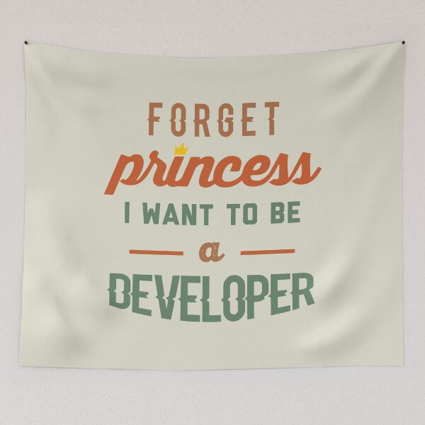 Item preview, Forget Princess I Want To Be A Developer - Funny Developer quote gift idea For Men and Women designed and sold by Mmmm3344.