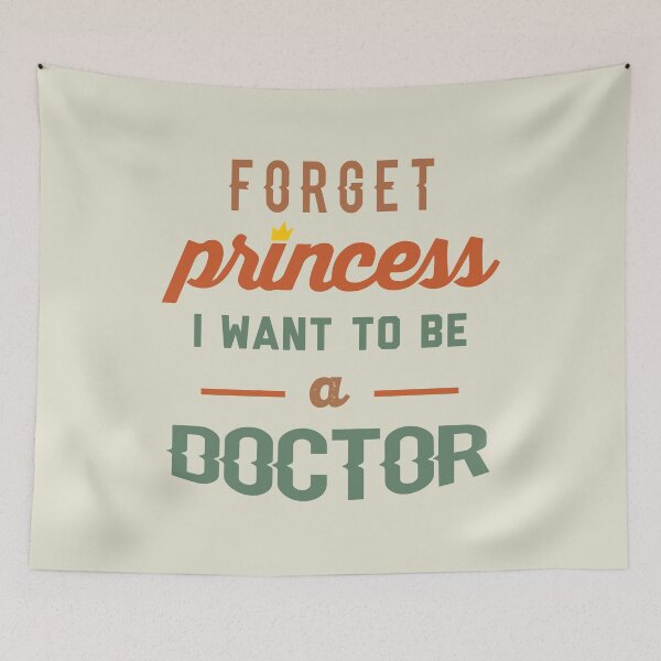 Item preview, Forget Princess I Want To Be A Doctor - Funny Doctor quote gift idea For Men and Women designed and sold by Mmmm3344.