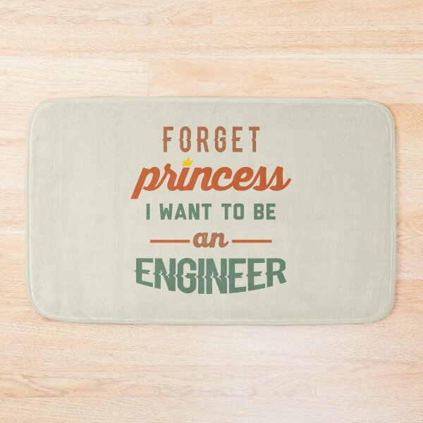Item preview, Forget Princess I Want To Be An Engineer - Funny Engineer quote gift idea For Men and Women designed and sold by Mmmm3344.
