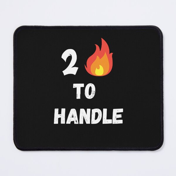 Item preview, Too Hot To Handle designed and sold by Funny-Tees4U.