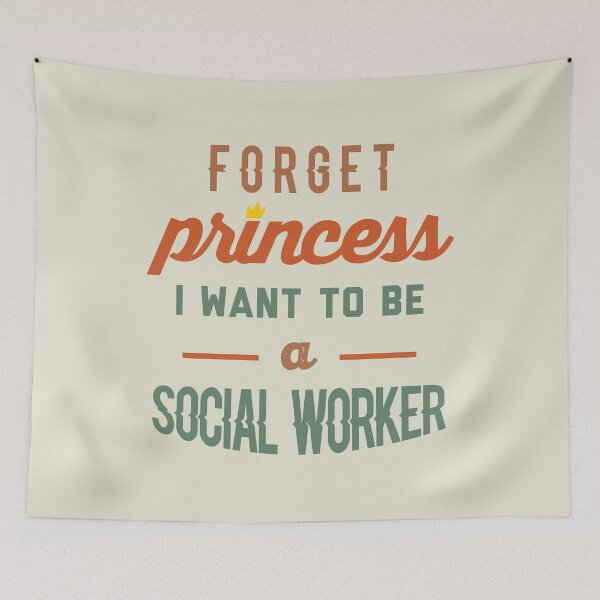 Item preview, Forget Princess I Want To Be A Social Worker - Funny Social Worker quote gift idea For Men and Women designed and sold by Mmmm3344.
