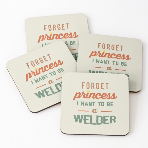 Item preview, Forget Princess I Want To Be A Welder - Funny Welder quote gift idea For Men and Women designed and sold by Mmmm3344.
