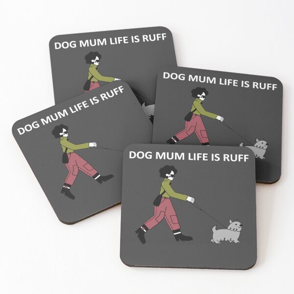 Item preview, DOG MUM LIFE  IS RUFF | FUNNY  DOG MOM designed and sold by Dubione2.