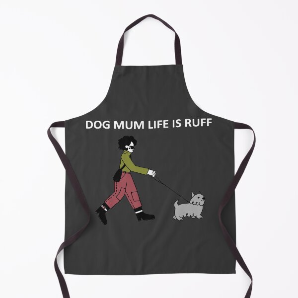 Item preview, DOG MUM LIFE  IS RUFF | FUNNY  DOG MOM designed and sold by Dubione2.
