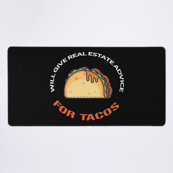 Item preview, Will Give Real Estate Advice For Tacos, Trade offer Meme designed and sold by rayhanzo18.