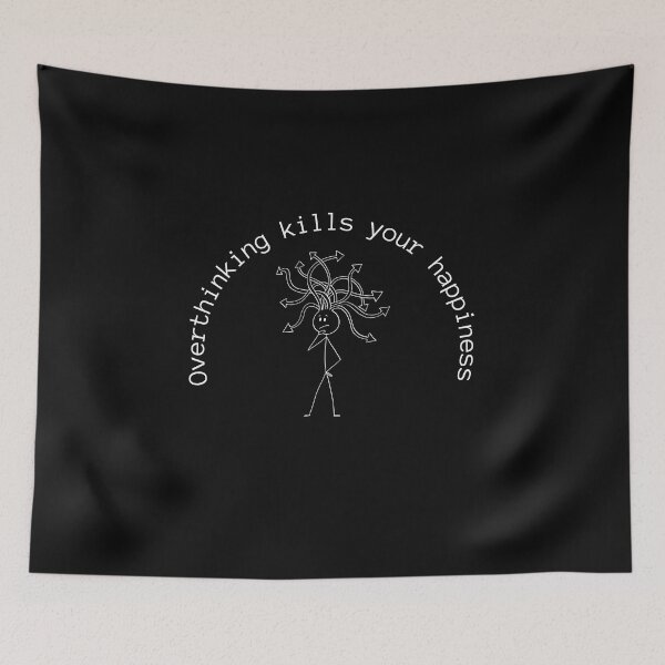 Item preview, Overthinking kills your happiness , Stop Overthinking , I think to much designed and sold by Designting.
