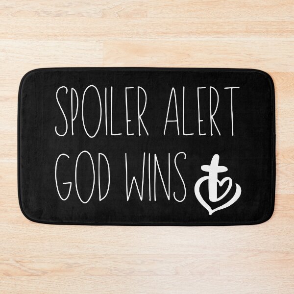 Item preview, SPOILER ALERT GOD WINS designed and sold by successmom.