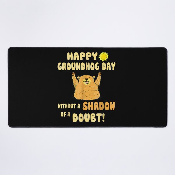 Item preview, Happy Groundhog Day Without A Shadow Of A Doubt Groundhog T-Shirt designed and sold by RuleCres.