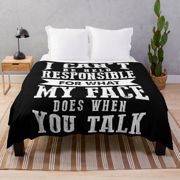 Item preview, I Can't Be Held Responsible What My Face Does When You Talk T-Shirt designed and sold by RuleCres.