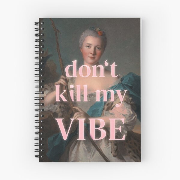 Item preview, Don't Kill My Vibe designed and sold by JonasLoose.