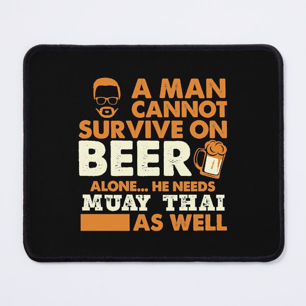 Item preview, Man Cannot Survive On Beer Alone He Needs Muay Thai As Well T-Shirt designed and sold by RuleCres.